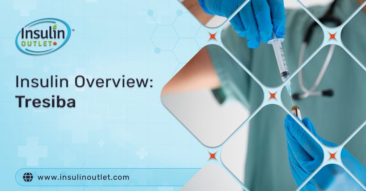 Insulin Overview Tresiba