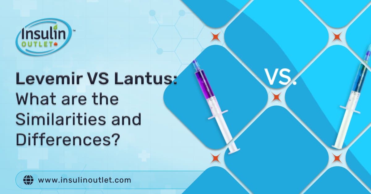 Levemir-Vs-Lantus-What-Are-The-Similarities-And-Differences