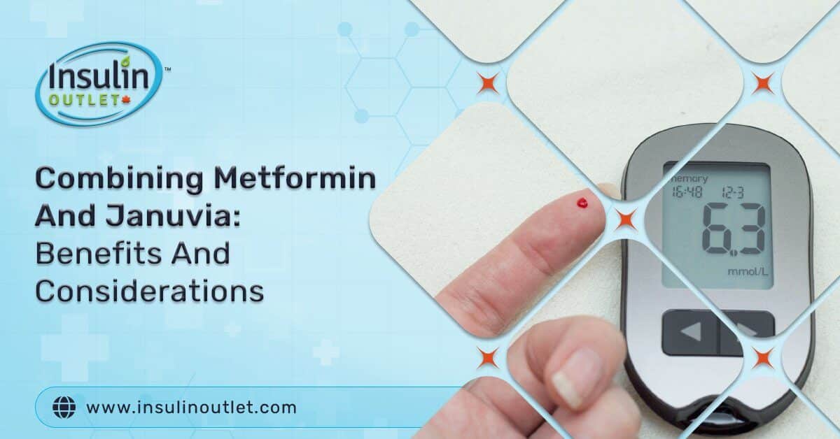 Combining Metformin And Januvia: Benefits And Considerations